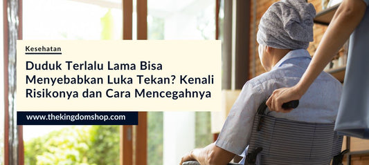 Duduk Terlalu Lama Bisa Menyebabkan Luka Tekan? Kenali Risikonya dan Cara Mencegahnya