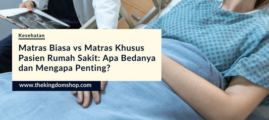 Matras Biasa vs Matras Khusus Pasien Rumah Sakit: Apa Bedanya dan Mengapa Penting?