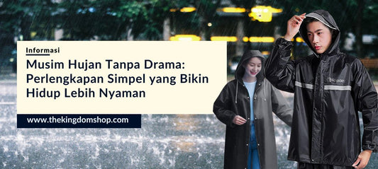 Musim Hujan Tanpa Drama: Perlengkapan Simpel yang Bikin Hidup Lebih Nyaman