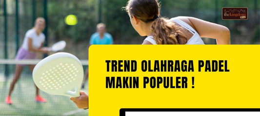 Trend Olahraga Padel Makin Populer !