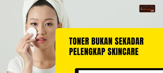 Toner Bukan Hanya Pelengkap, Ini Bukti Pentingnya untuk Kulit Anda
