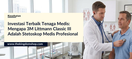 Investasi Terbaik Tenaga Medis: Mengapa 3M Littmann Classic III Adalah Stetoskop Medis Profesional Standar Global