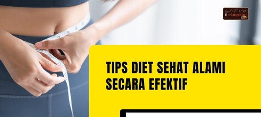 Tips Diet Sehat Alami Secara Efektif