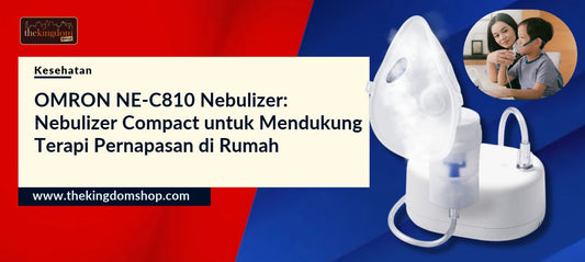 OMRON NE-C810 Nebulizer: Nebulizer Compact untuk Mendukung Terapi Pernapasan di Rumah
