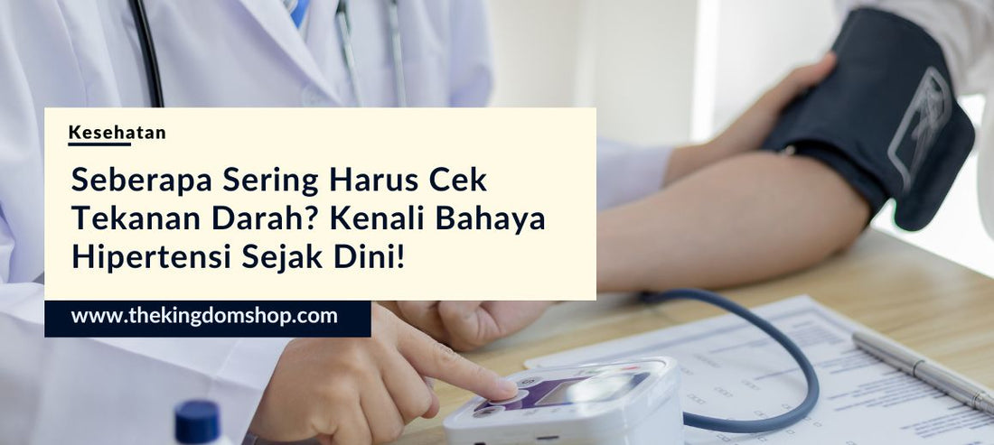Seberapa Sering Harus Cek Tekanan Darah? Kenali Bahaya Hipertensi Sejak Dini dengan GEA BP-M301
