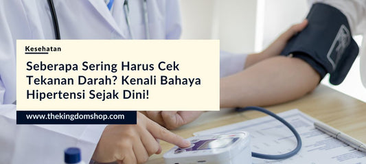 Seberapa Sering Harus Cek Tekanan Darah? Kenali Bahaya Hipertensi Sejak Dini dengan GEA BP-M301