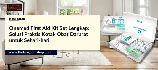 Onemed First Aid Kit Set Lengkap: Solusi Praktis Kotak Obat Darurat untuk Sehari-hari
