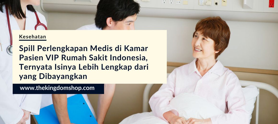 Spill Perlengkapan Medis di Kamar Pasien VIP Rumah Sakit Indonesia, Ternyata Isinya Lebih Lengkap dari yang Dibayangkan