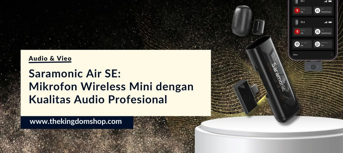Saramonic Air SE: Mikrofon Wireless Mini dengan Kualitas Audio Profesional