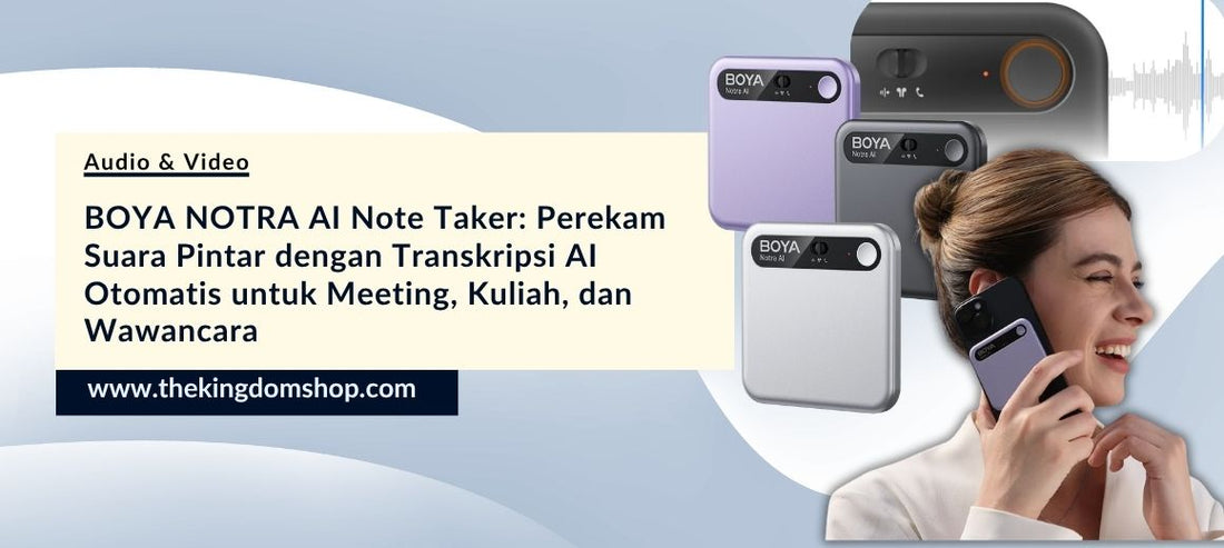 BOYA NOTRA AI Note Taker: Perekam Suara Pintar dengan Transkripsi AI Otomatis untuk Meeting, Kuliah, dan Wawancara