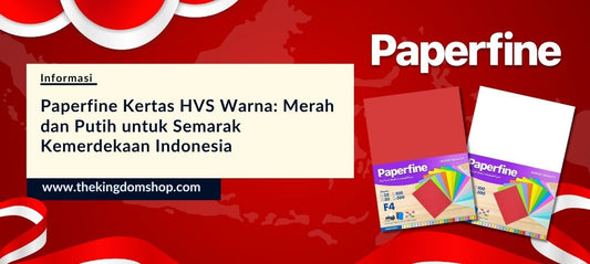 Paperfine Kertas HVS Warna: Merah dan Putih untuk Semarak Kemerdekaan Indonesia