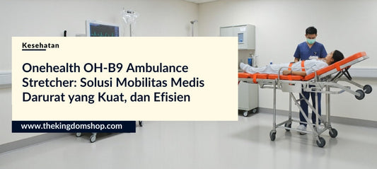 Onehealth OH-B9 Ambulance Stretcher: Solusi Mobilitas Medis Darurat yang Aman, Kuat, dan Efisien