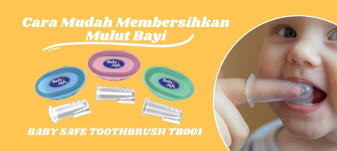Cara Mudah Membersihkan Mulut Bayi dengan Baby Safe Finger Toothbrush TB001