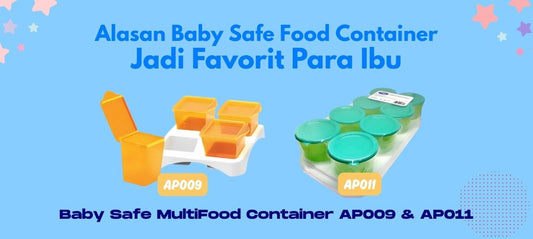 Kenapa Baby Safe Food Container Jadi Favorit Para Ibu? Ini Alasannya!