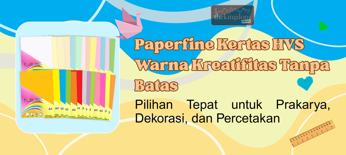 Kertas HVS Warna Paperfine: Pilihan Tepat untuk Prakarya, Dekorasi, dan Percetakan