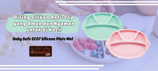 Baby Safe SC07: Piring Silikon Anti-Slip yang Aman dan Nyaman untuk Si Kecil