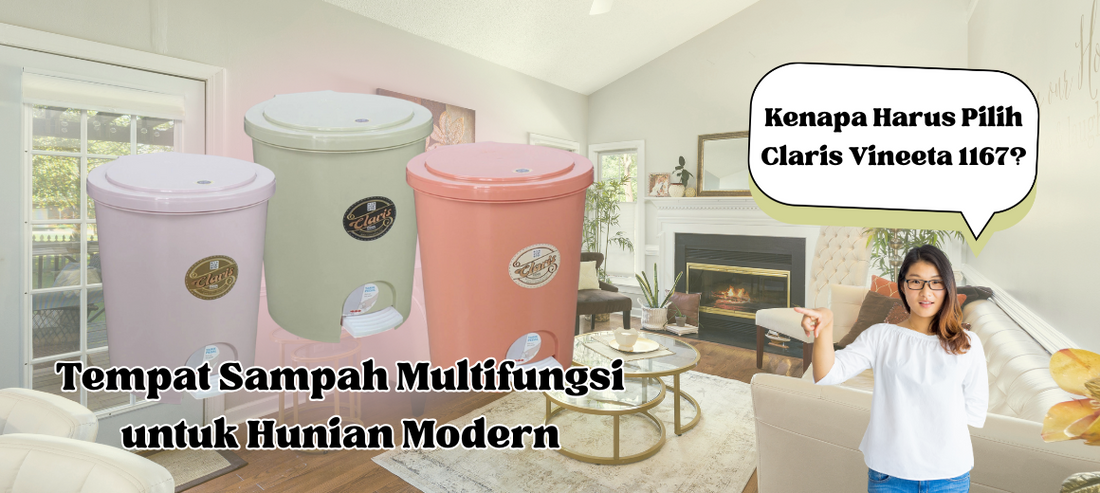 Kenapa Harus Pilih Claris Vineeta 1167? Tempat Sampah Multifungsi untuk Hunian Modern