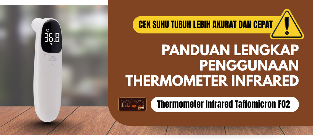 Panduan Lengkap Penggunaan Thermometer TaffOmicron F02