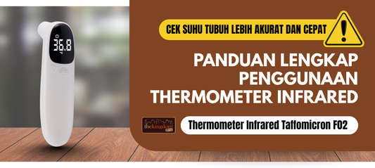 Panduan Lengkap Penggunaan Thermometer TaffOmicron F02