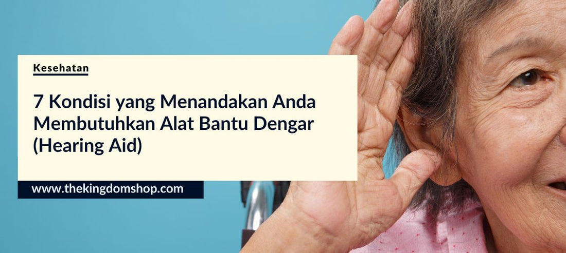 7 Kondisi yang Menandakan Anda Membutuhkan Alat Bantu Dengar (Hearing Aid)