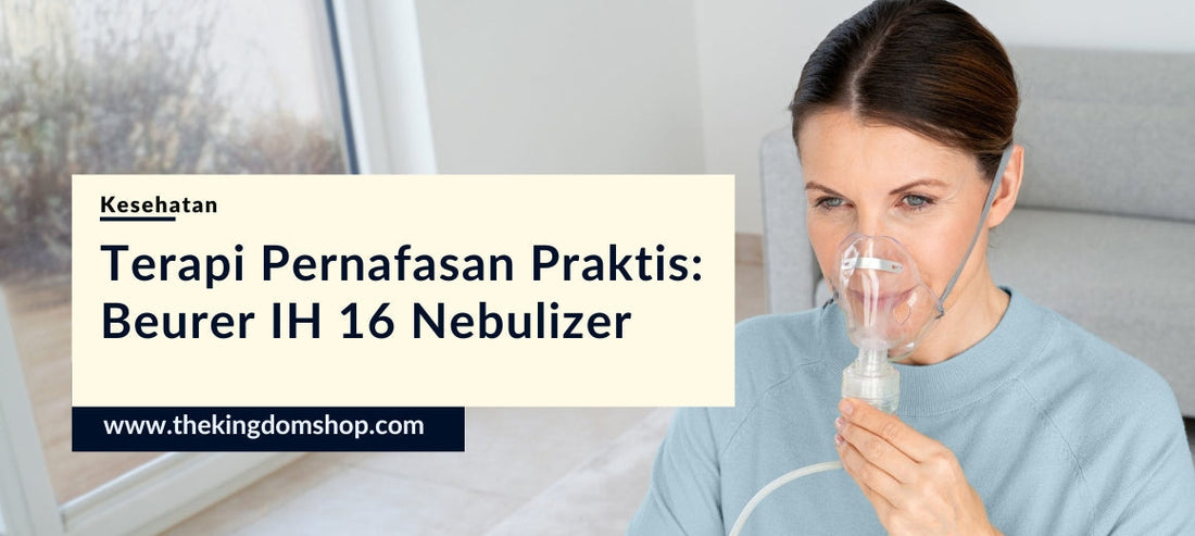 Mengenal Beurer IH 16: Solusi Terapi Pernapasan yang Praktis dan Efisien