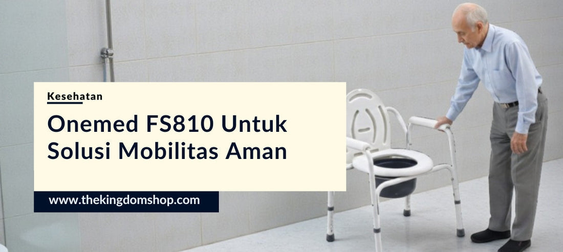 Onemed FS810 Commode Chair: Solusi Nyaman dan Aman untuk Kebutuhan Mobilitas Terbatas