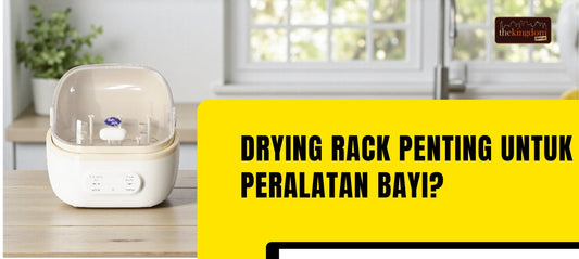 Kenapa Memilih Drying Rack Penting untuk Peralatan Bayi?