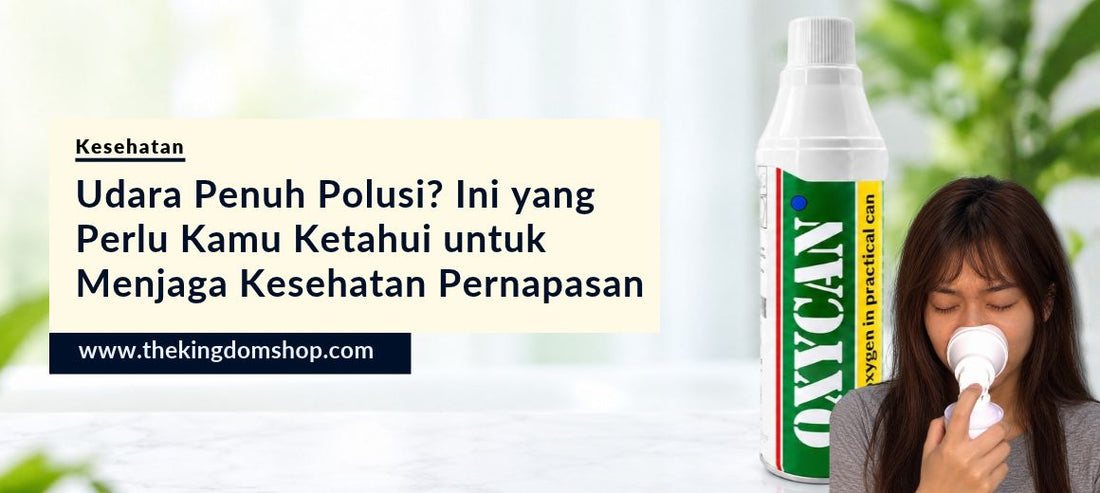 Udara Penuh Polusi? Ini yang Perlu Kamu Ketahui untuk Menjaga Kesehatan Pernapasan