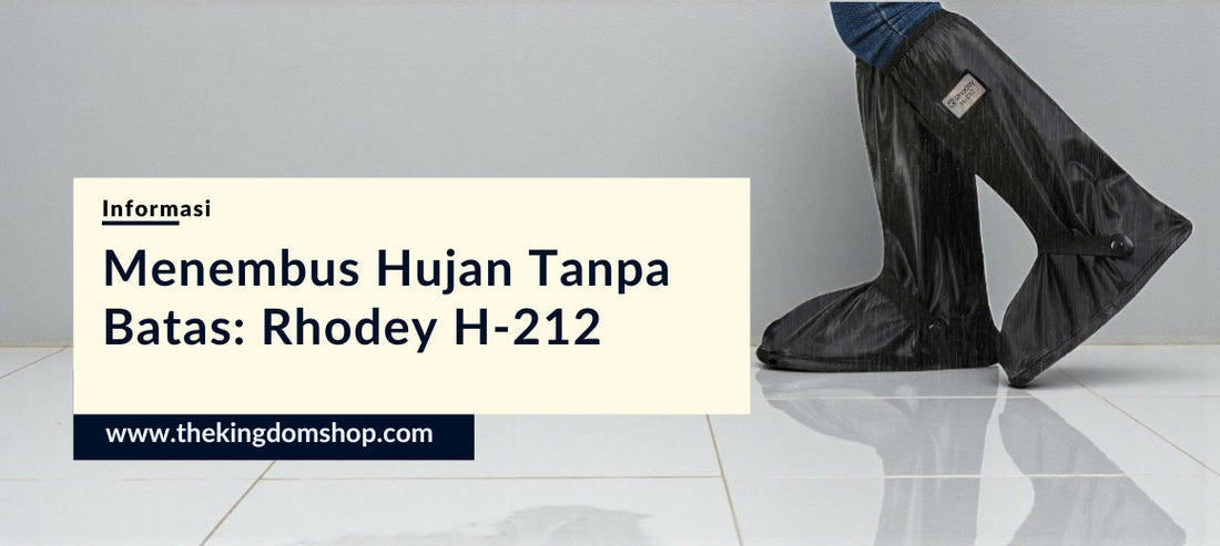 Menembus Hujan Tanpa Batas: Panduan Lengkap Pelindung Sepatu Rhodey H-212