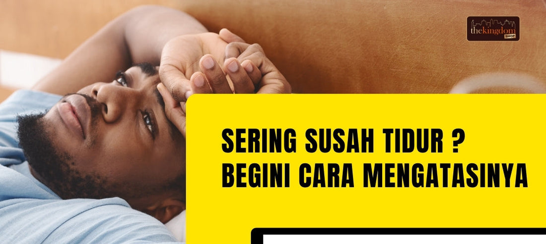 Sering Susah Tidur? Ini Tips Sederhana Atasi Kesulitan Tidur